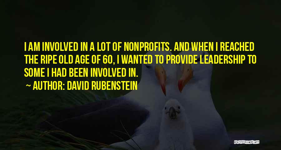 Age 60 Quotes By David Rubenstein