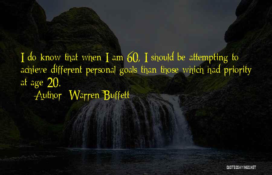 Age 60 Quotes By Warren Buffett