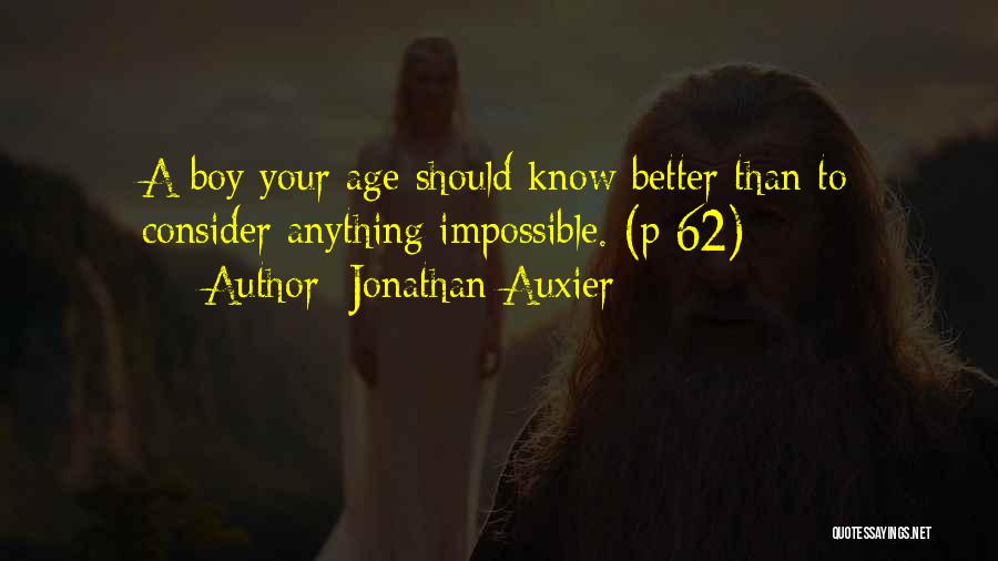 Age 62 Quotes By Jonathan Auxier