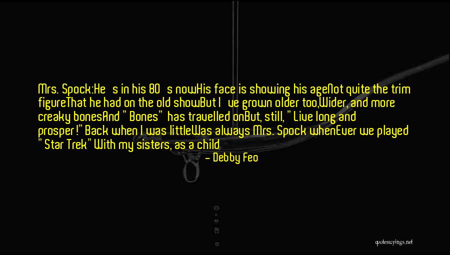 Age 80 Quotes By Debby Feo Age 80 Quotes By Debby Feo