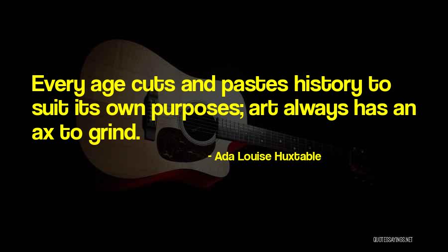 Age And Art Quotes By Ada Louise Huxtable Age And Art Quotes By Ada Louise Huxtable