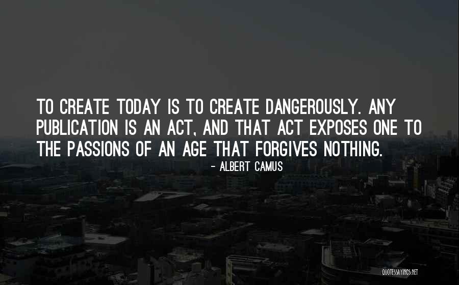Age And Art Quotes By Albert Camus Age And Art Quotes By Albert Camus