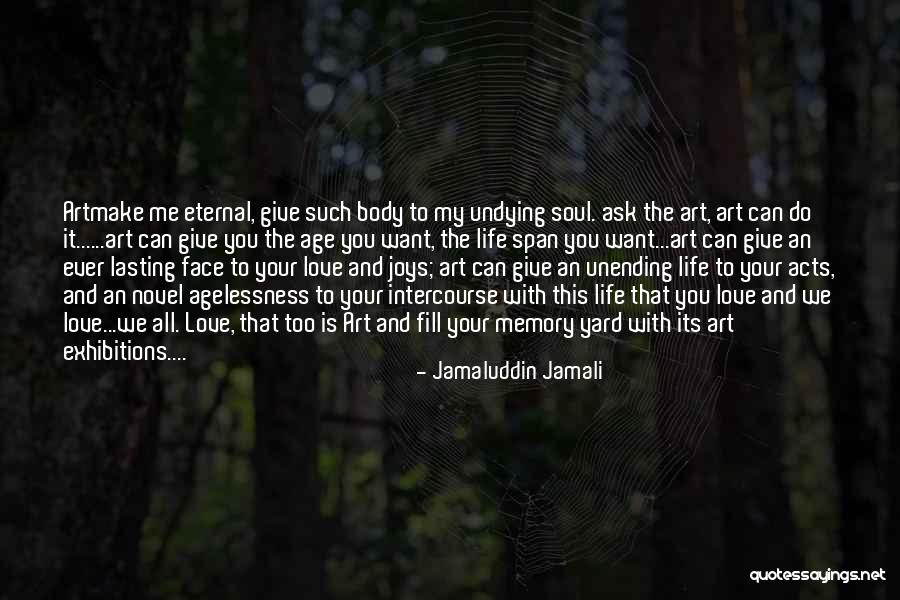 Age And Art Quotes By Jamaluddin Jamali Age And Art Quotes By Jamaluddin Jamali