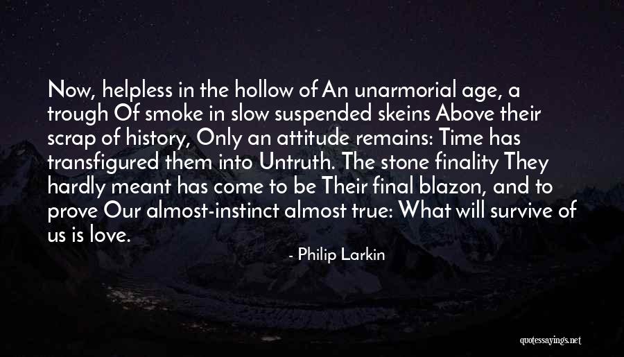 Age And Attitude Quotes By Philip Larkin Age And Attitude Quotes By Philip Larkin