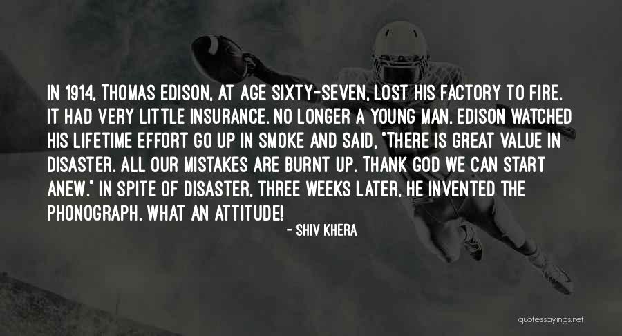 Age And Attitude Quotes By Shiv Khera Age And Attitude Quotes By Shiv Khera