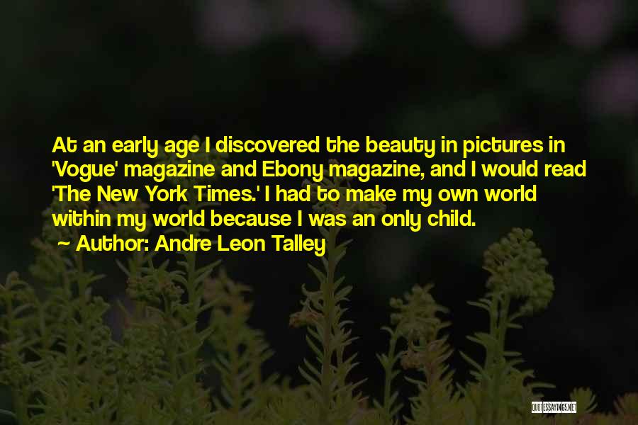 Age And Beauty Quotes By Andre Leon Talley