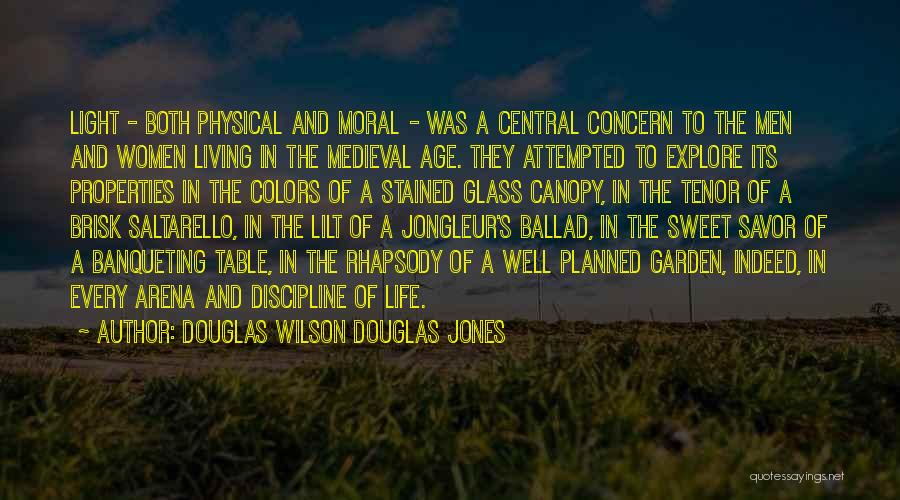 Age And Beauty Quotes By Douglas Wilson Douglas Jones