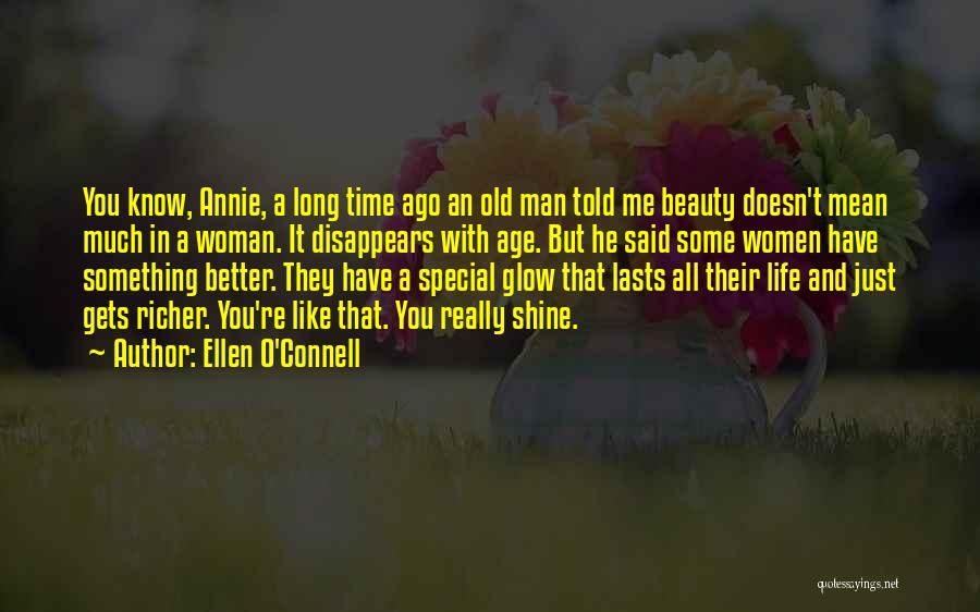 Age And Beauty Quotes By Ellen O'Connell