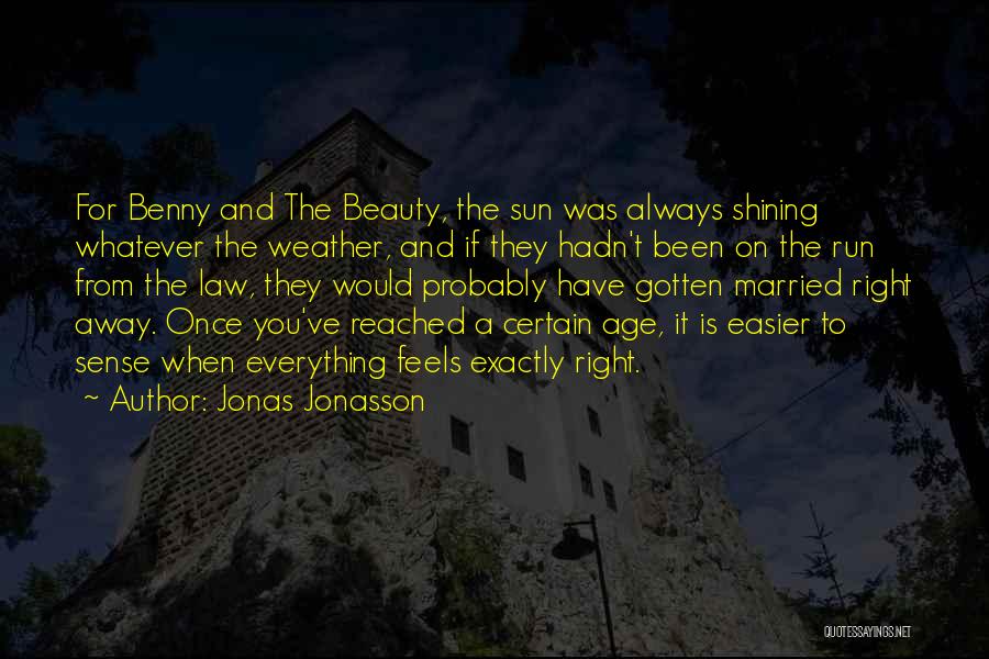 Age And Beauty Quotes By Jonas Jonasson