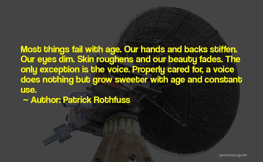 Age And Beauty Quotes By Patrick Rothfuss