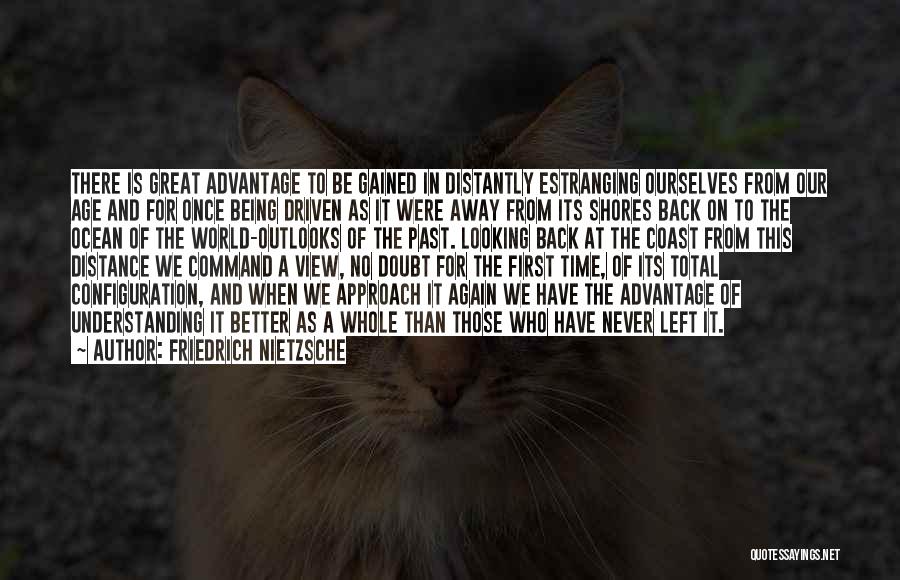 Age And Distance Quotes By Friedrich Nietzsche