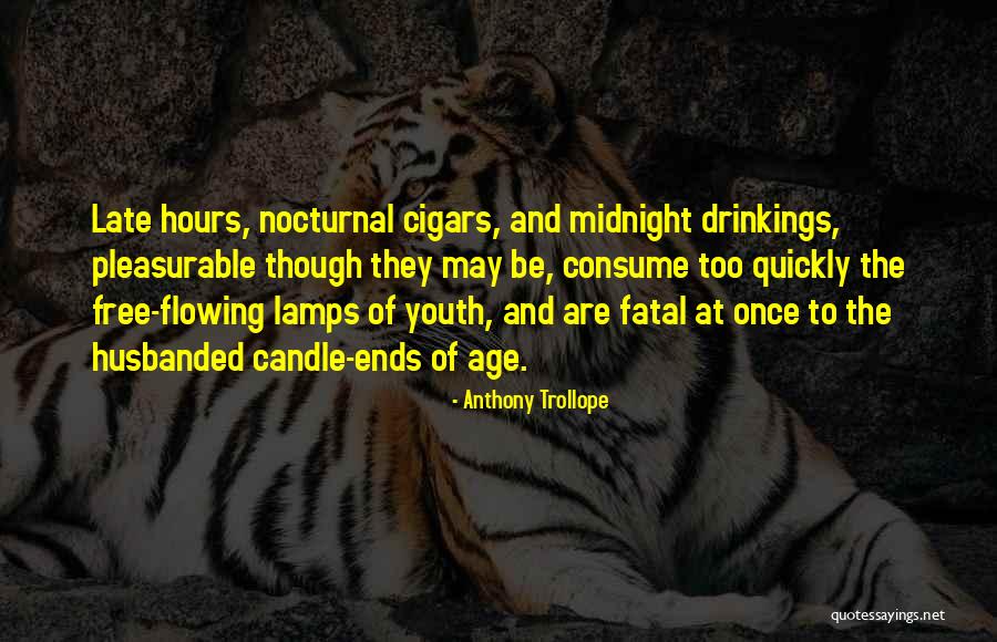 Age And Drinking Quotes By Anthony Trollope Age And Drinking Quotes By Anthony Trollope