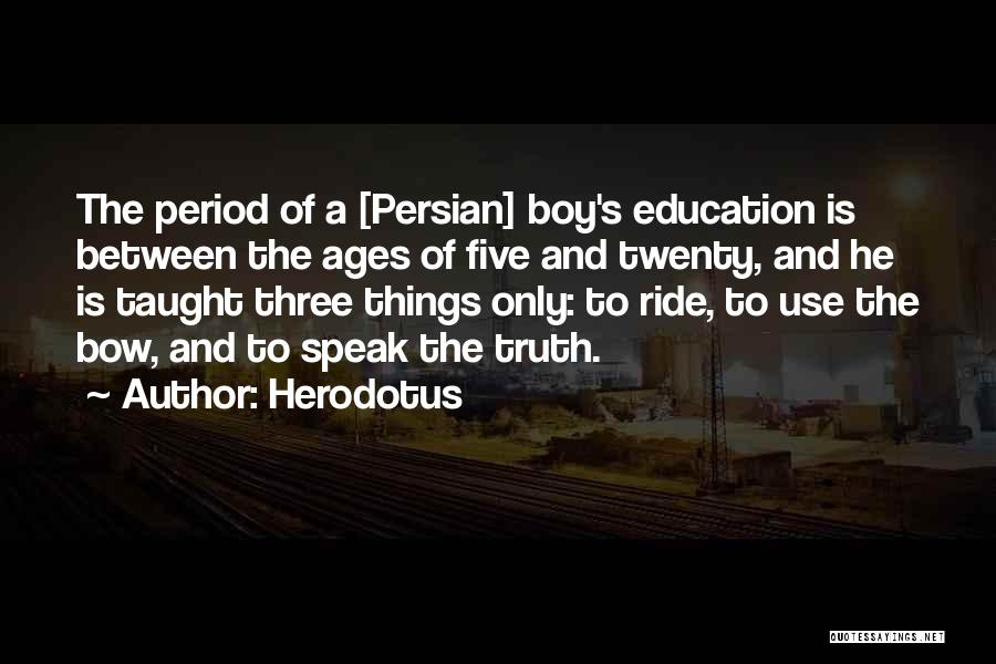 Age And Education Quotes By Herodotus