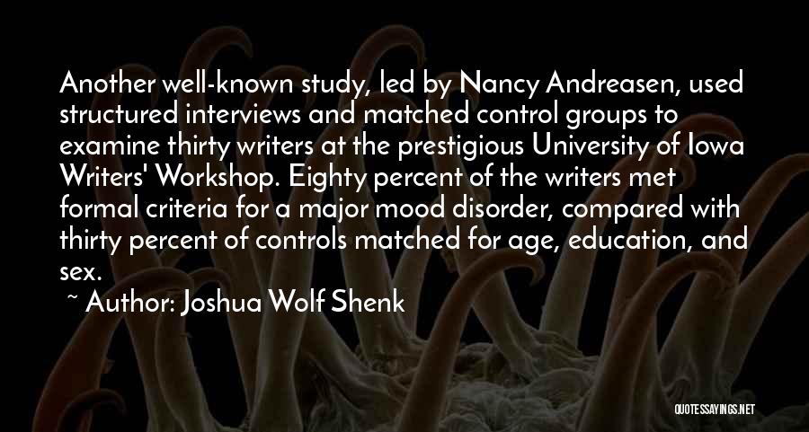 Age And Education Quotes By Joshua Wolf Shenk