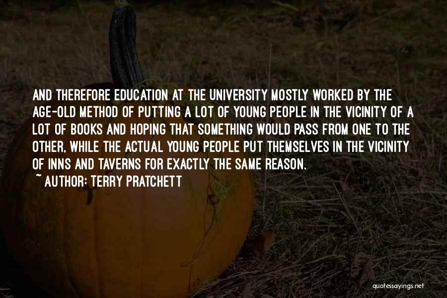 Age And Education Quotes By Terry Pratchett