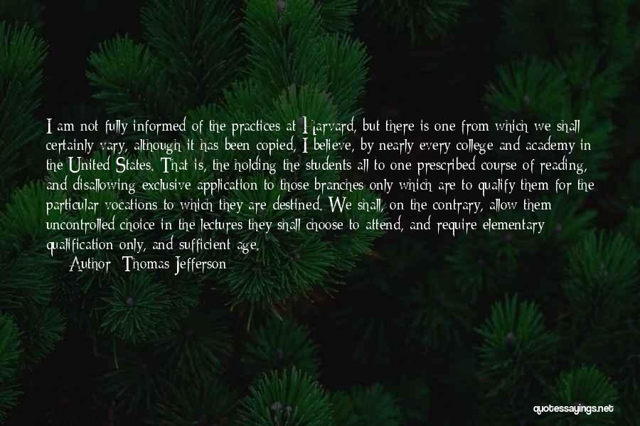 Age And Education Quotes By Thomas Jefferson