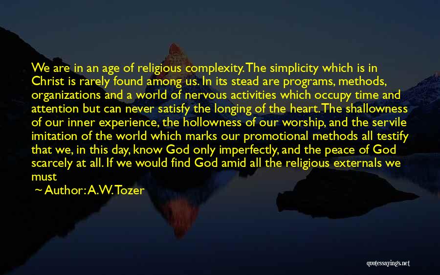 Age And Experience Quotes By A.W. Tozer