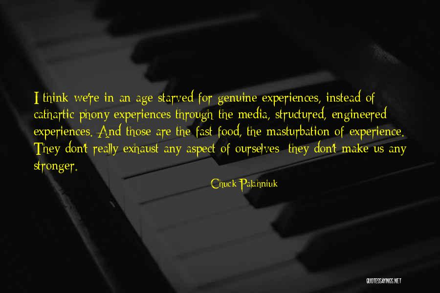 Age And Experience Quotes By Chuck Palahniuk