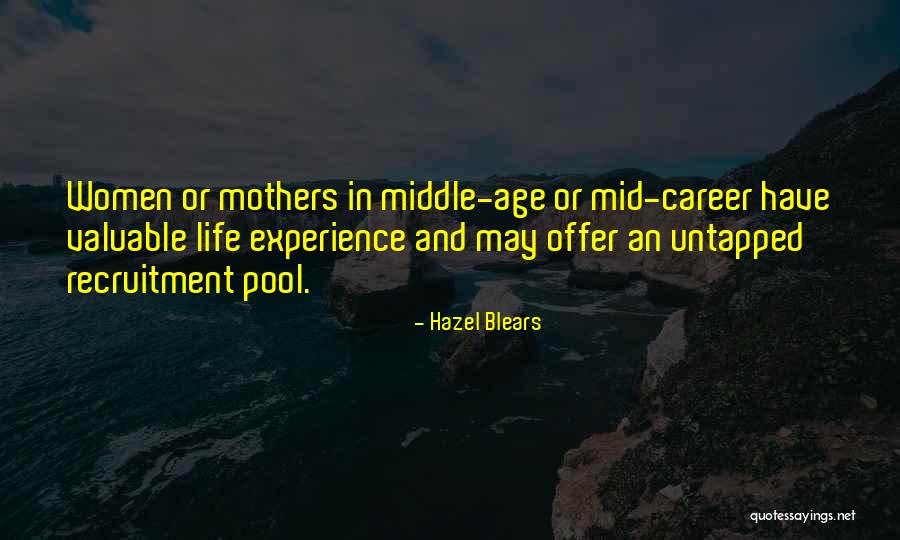 Age And Experience Quotes By Hazel Blears