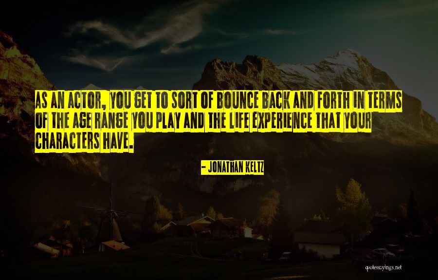 Age And Experience Quotes By Jonathan Keltz