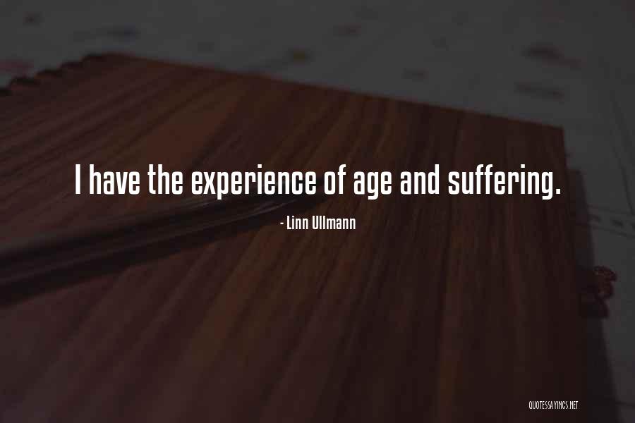 Age And Experience Quotes By Linn Ullmann