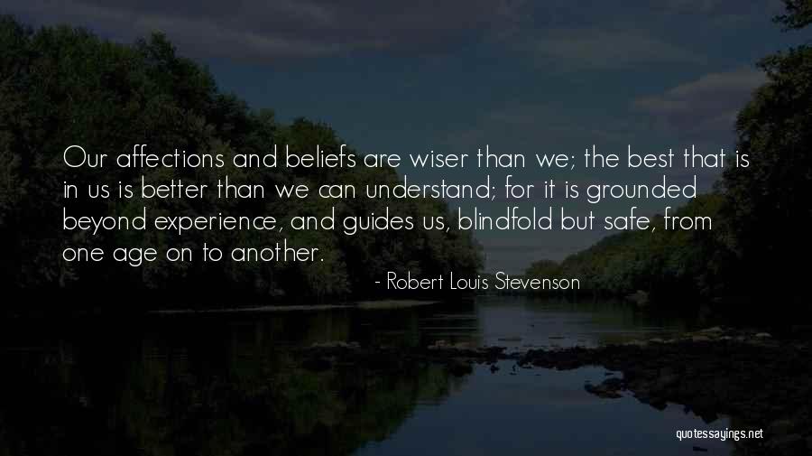 Age And Experience Quotes By Robert Louis Stevenson