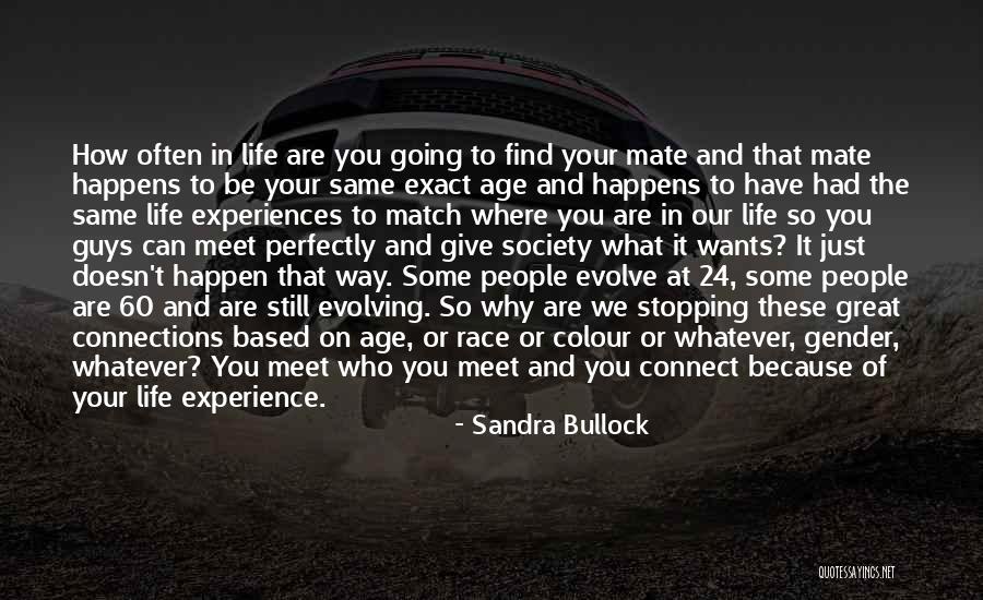 Age And Experience Quotes By Sandra Bullock