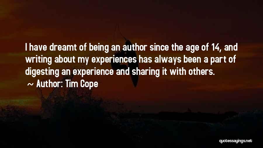 Age And Experience Quotes By Tim Cope