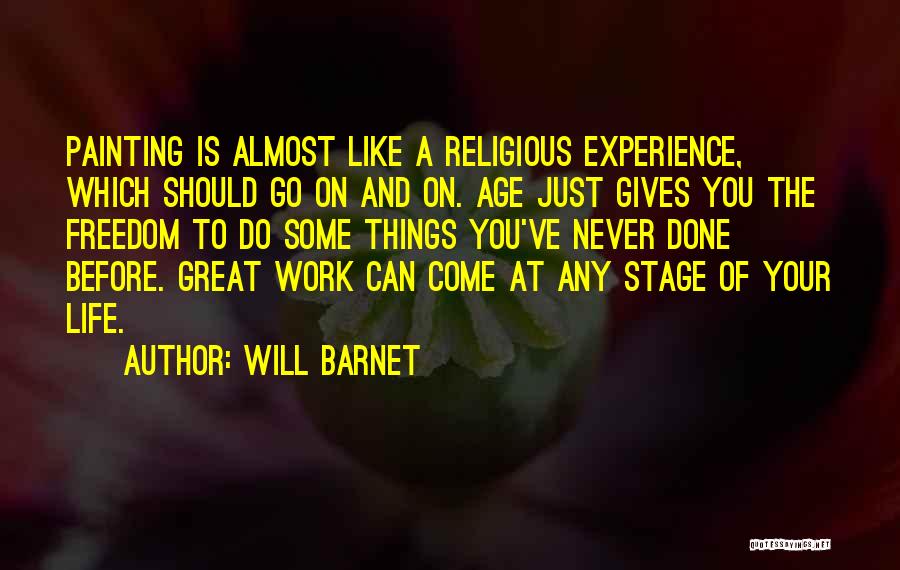 Age And Experience Quotes By Will Barnet