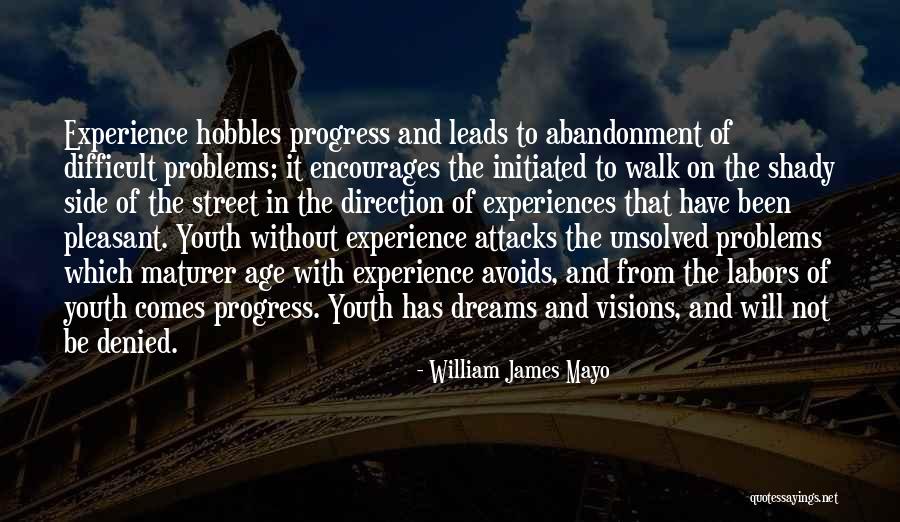 Age And Experience Quotes By William James Mayo