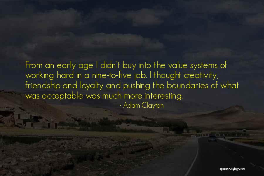 Age And Friendship Quotes By Adam Clayton Age And Friendship Quotes By Adam Clayton