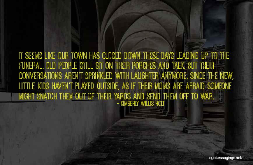 Age And Friendship Quotes By Kimberly Willis Holt Age And Friendship Quotes By Kimberly Willis Holt