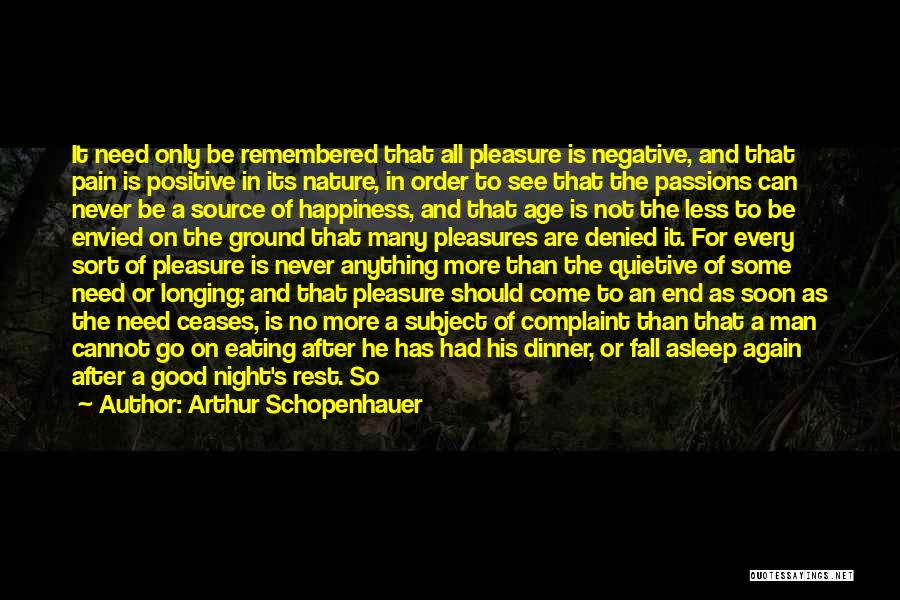 Age And Happiness Quotes By Arthur Schopenhauer