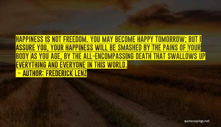 Age And Happiness Quotes By Frederick Lenz