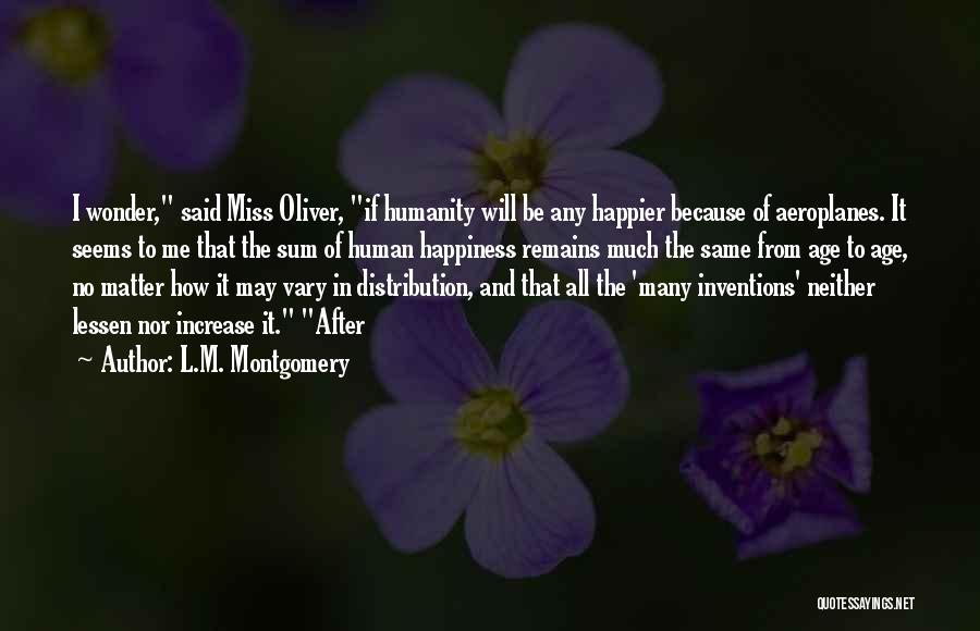 Age And Happiness Quotes By L.M. Montgomery