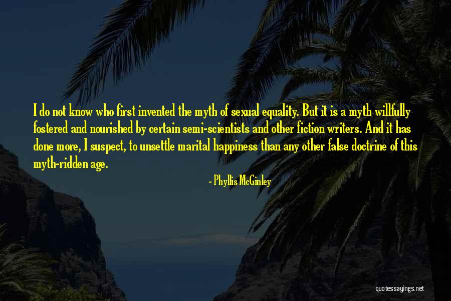 Age And Happiness Quotes By Phyllis McGinley Age And Happiness Quotes By Phyllis McGinley