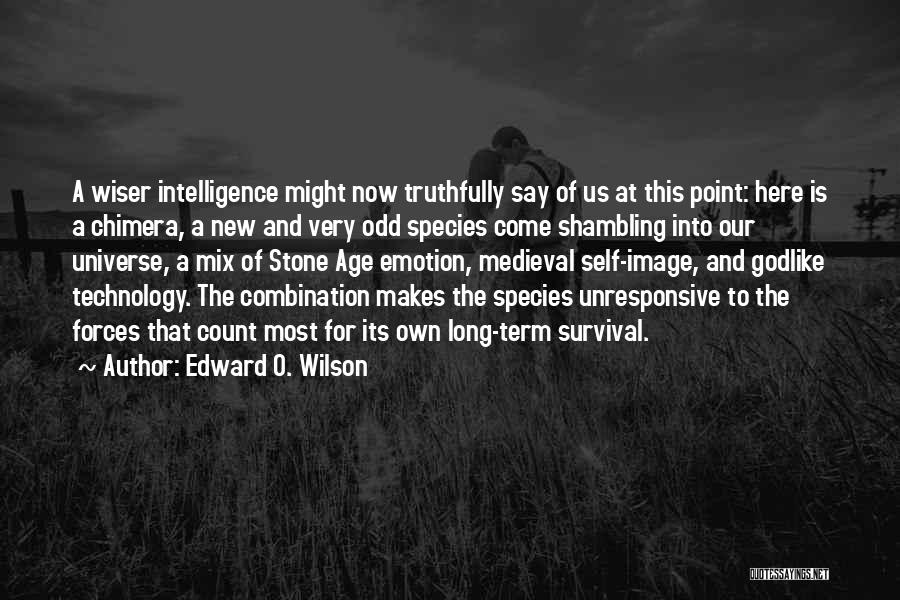 Age And Intelligence Quotes By Edward O. Wilson