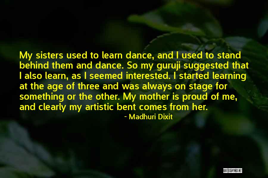 Age And Learning Quotes By Madhuri Dixit Age And Learning Quotes By Madhuri Dixit