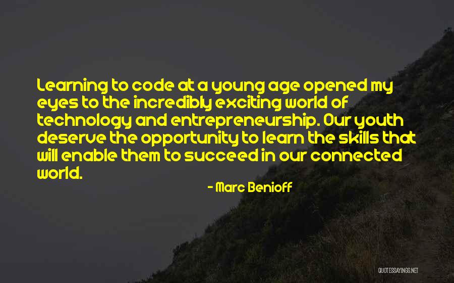Age And Learning Quotes By Marc Benioff Age And Learning Quotes By Marc Benioff