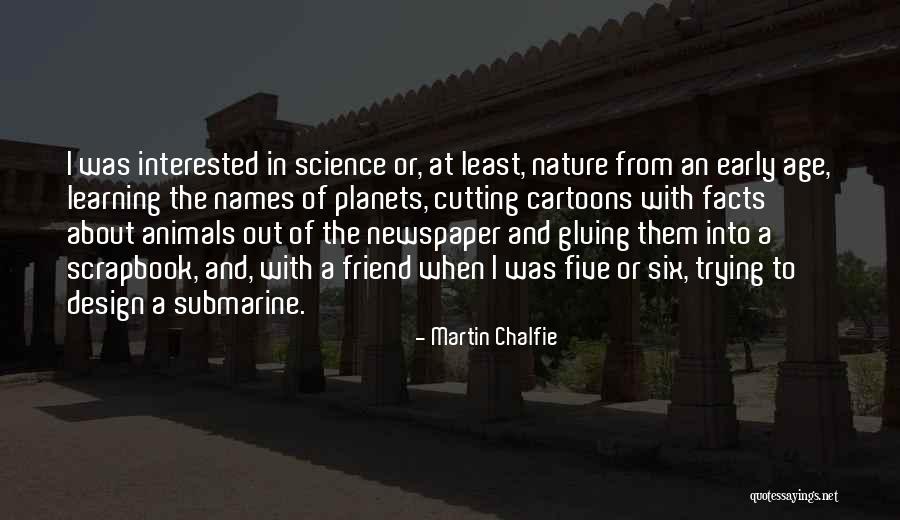 Age And Learning Quotes By Martin Chalfie Age And Learning Quotes By Martin Chalfie