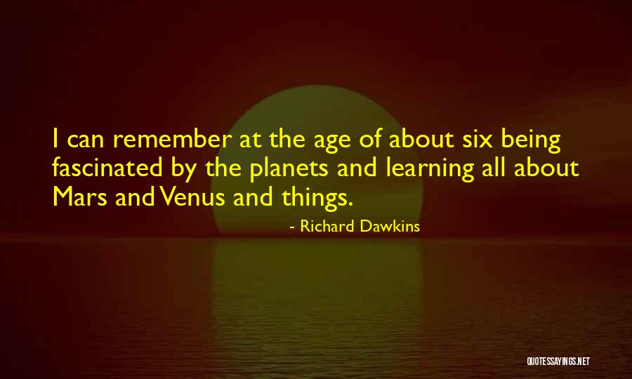 Age And Learning Quotes By Richard Dawkins Age And Learning Quotes By Richard Dawkins