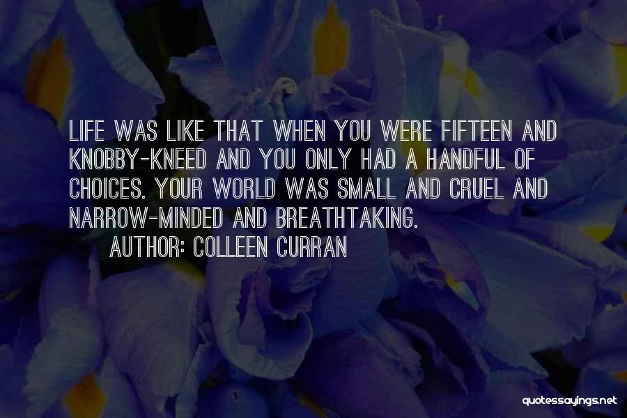 Age And Life Quotes By Colleen Curran
