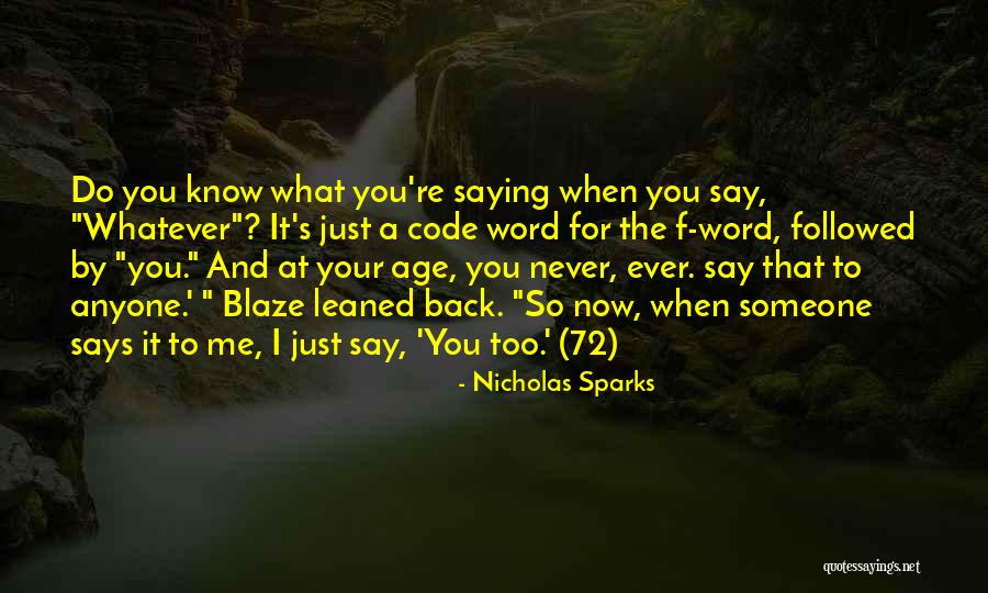 Age And Life Quotes By Nicholas Sparks