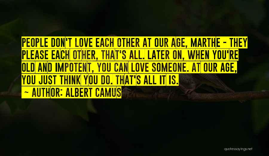 Age And Love Quotes By Albert Camus