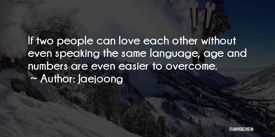 Age And Love Quotes By Jaejoong