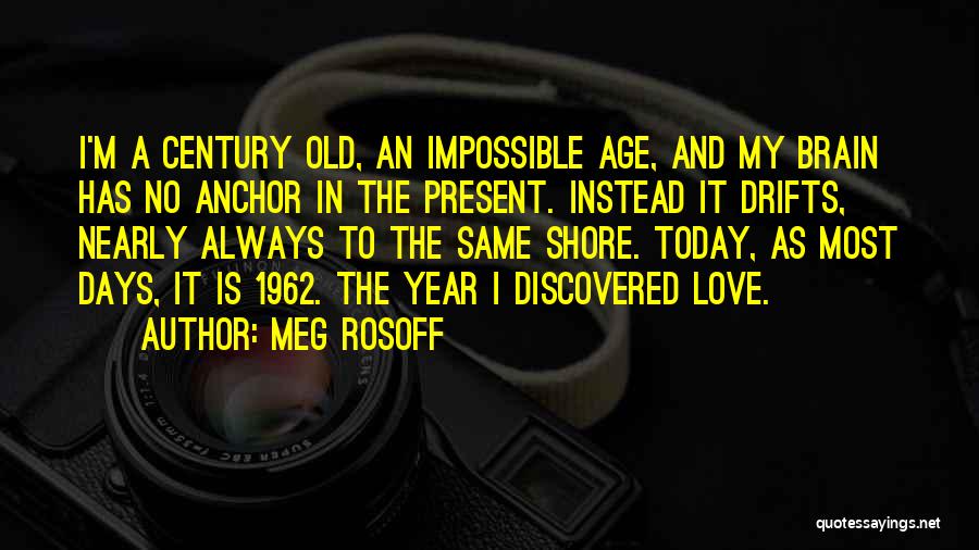 Age And Love Quotes By Meg Rosoff