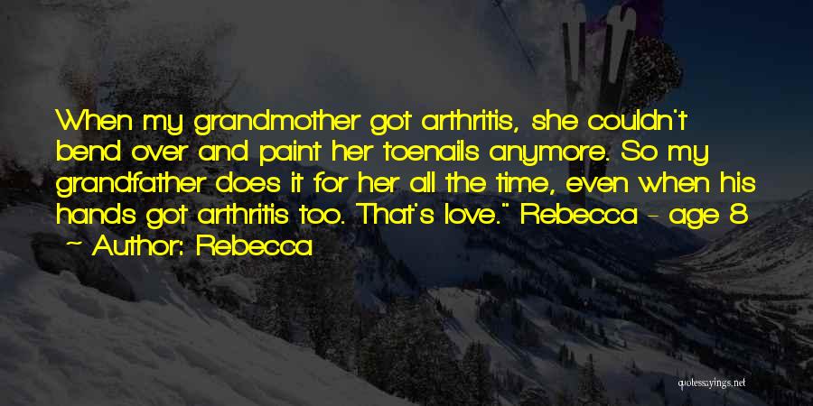 Age And Love Quotes By Rebecca