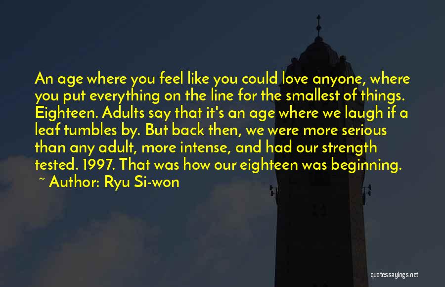 Age And Love Quotes By Ryu Si-won