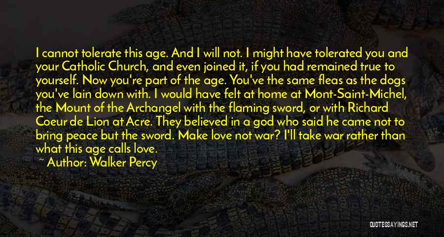 Age And Love Quotes By Walker Percy