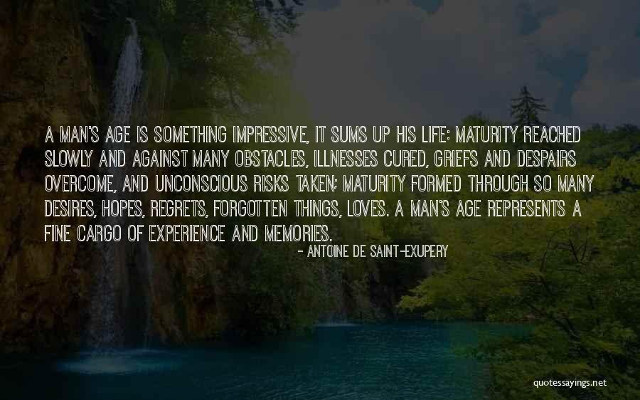 Age And Maturity Quotes By Antoine De Saint-Exupery